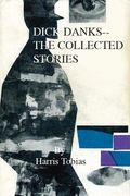 Dick Danks: The Collected Stories (en Inglés)