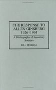 the response to allen ginsberg, 1926-1994: a bibliography of secondary sources