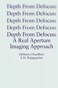 Depth from Defocus: A Real Aperture Imaging Approach (en Inglés)
