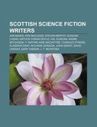 scottish science fiction writers: iain banks, ken macleod, steven moffat, duncan lunan, arthur conan doyle, hal duncan, naomi mitchison (en Inglés)