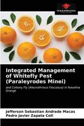 Integrated Management of Whitefly Pest (Paraleyrodes Minei) (en Inglés)