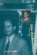 John Von Neumann: Mathematik Und Computerforschung -- Facetten Eines Genies (en Alemán)