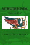Southwestern High School Class of 1980: 35-Year Class Reunion