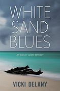 White Sand Blues: An Ashley Grant Mystery (Rapid Reads: Ashley Grant Mystery) (en Inglés)