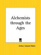 alchemists through the ages (en Inglés)