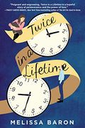 Twice in a Lifetime: A Novel (en Inglés)