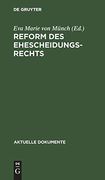 Reform des Ehescheidungsrechts (en Alemán)