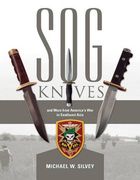 SOG Knives & More from America's War in Southeast Asia (en Inglés)