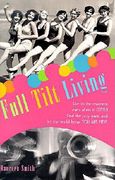 Full Tilt Living (en Inglés)