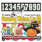 Counting Wolves 1 to 20. Bilingual Spanish-English: Contando Lobos 1 al 20. Bilingüe Español-Inglés (en Inglés)