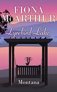 Montana - Lyrebird Lake Book 1: Book 1 (1) (en Inglés)