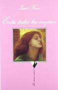 Entre todas las mujeres (in Spanish)