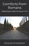 Comforts from Romans: Celebrating the Gospel One Day at a Time (en Inglés)
