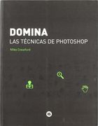Domina las Técnicas de Photoshop (in Spanish)