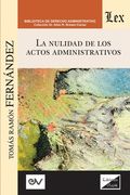 La Nulidad De Los Actos Administrativos (spanish Edition)