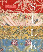 Silk: Fiber, Fabric, and Fashion (en Inglés)