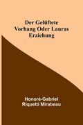 Der gelüftete Vorhang oder Lauras Erziehung (en Alemán)