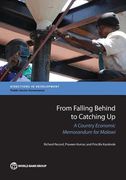 From Falling Behind to Catching Up: A Country Economic Memorandum for Malawi