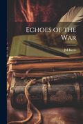 Echoes of the war (en Inglés)