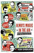 Always Magic in the Air: The Bomp and Brilliance of the Brill Building era (en Inglés)