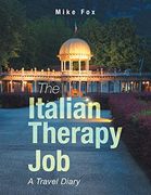 The Italian Therapy Job: A Travel Diary (en Inglés)