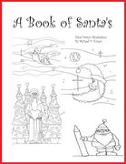 A Book of Santa's: A Hand Drawn Adult Coloring Book (en Inglés)