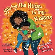 You'Re the Hugs to my Kisses: And Other fun Ways to say i Love you (en Inglés)