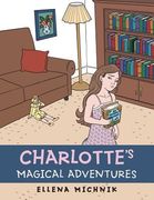 Charlotte's Magical Adventures (en Inglés)