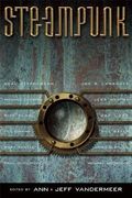 Steampunk (Steampunk Anthologies) (en Inglés)