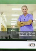 Manual Mecánica y Seguridad para Celadores-conductores (in Spanish)