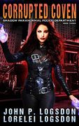 Corrupted Coven (New Orleans Paranormal Police Department) (en Inglés)