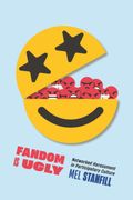 Fandom Is Ugly: Networked Harassment in Participatory Culture (en Inglés)