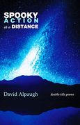 Spooky Action at a Distance: Double-Title Poems (en Inglés)