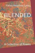 Blended: A Collection of Poems (en Inglés)