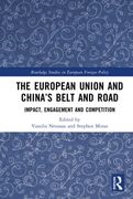 The European Union and China’S Belt and Road (Routledge Studies in European Foreign Policy) (en Inglés)