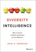 Diversity Intelligence: How to Create a Culture of Inclusion for Your Business (en Inglés)