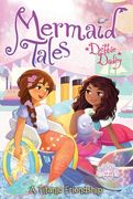 A Titanic Friendship (22) (Mermaid Tales)