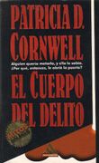El cuerpo del delito. Novela. Traducci�n de Mar�a Antonia Menini.