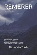 Remerer: The descendant of Reisien Il discendente di Reisien BILINGUAL BOOK ENGLISH - ITALIAN LIBRO BILINGUE ITALIANO - INGLESE