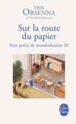 Sur La Route Du Papier (Petit Precis de Mondialisation 3) (en Francés)
