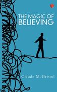 The Magic Of Believing (en Inglés)