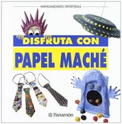 Disfruta con Papel Mache