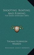 shooting, boating, and fishing: for young sportsmen (1871) (en Inglés)