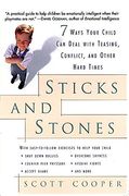 Sticks and Stones: 7 Ways Your Child can Deal With Teasing, Conflict, and Other Hard Times (en Inglés)