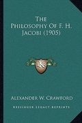 the philosophy of f. h. jacobi (1905)