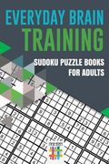 Everyday Brain Training Sudoku Puzzle Books for Adults (en Inglés)