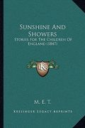 sunshine and showers: stories for the children of england (1847) (en Inglés)