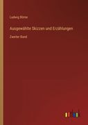 Ausgewählte Skizzen und Erzählungen: Zweiter Band (en Alemán)