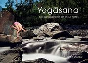Yogasana: The Encyclopedia of Yoga Poses (en Inglés)