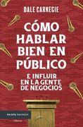Cómo hablar bien en público e influir en la gente de negocios